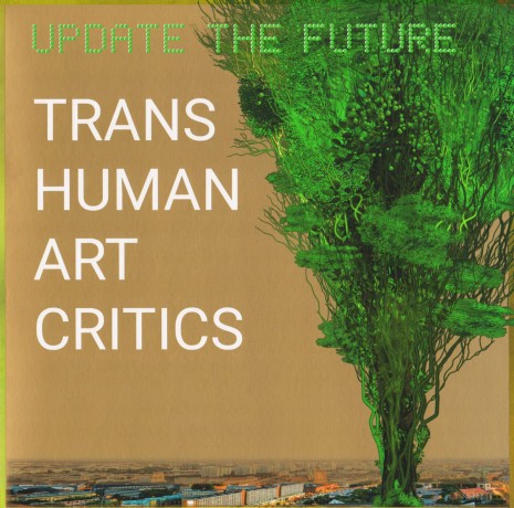Transhuman Art Critics: Update the Future (Limited Numbered) (+ signiertem Artprint) [Winyl]