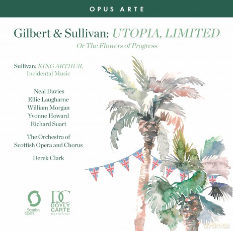 Arthur Sullivan: Utopia Limited or The Flowers of Progress [CD]