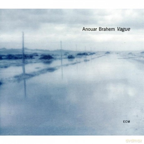 Anouar Brahem: Vague (Collection) [CD]