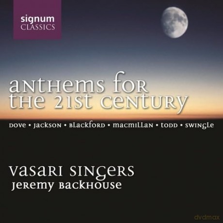 Vasari Singers - Anthems of the 21st Century [CD]