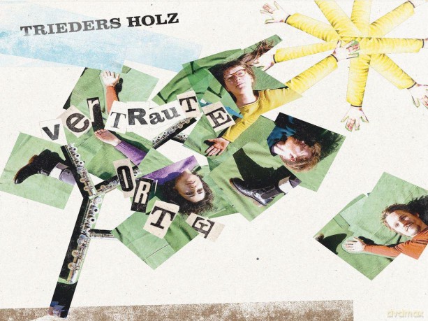 Trieders Holz: Vertraute Orte [CD]