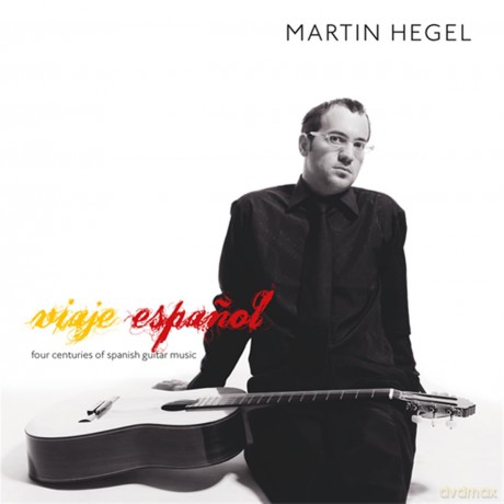 Martin Hegel: Viaje Espanol [CD]