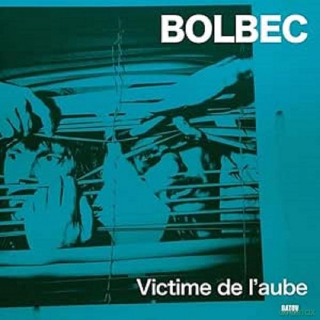 Bolbec: Victime De L'aube [Winyl]