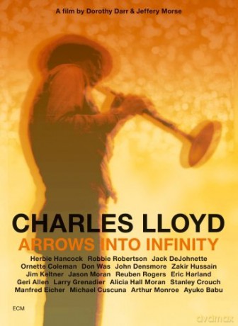 Charles Lloyd: Arrows Into Infinity [DVD]
