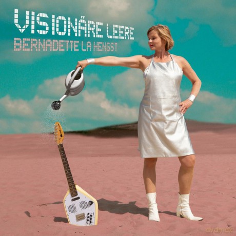 Bernadette La Hengst: Visionaere Leere [CD]