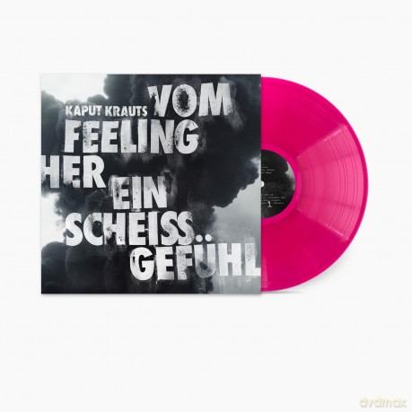 Kaput Krauts: Vom Feeling her ein scheiss.. Gefuhl (Pink) [Winyl]
