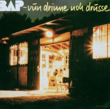 BAP: Vun drinne noh drusse [2CD]