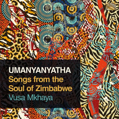Vusa Mkhaya: Umanyanyatha - Songs From The Soul Of Zimbabwe [CD]