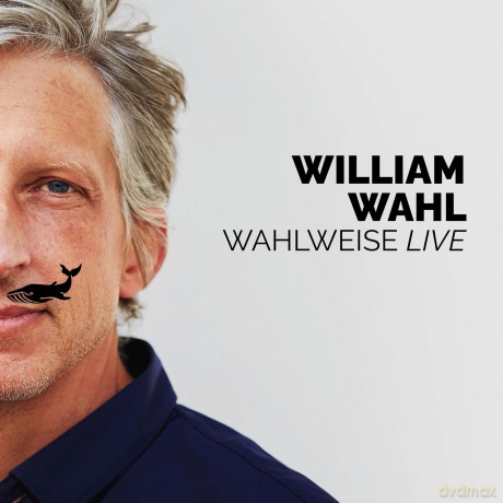 William Wahl: Wahlweise [2CD]