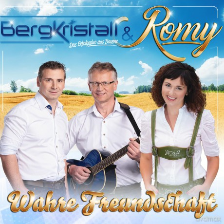 Bergkristall & Romy: Wahre Freundschaft [CD]