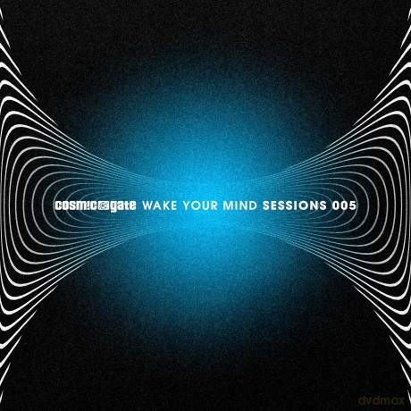 Cosmic Gate: Wake Your Mind Sessions 005 [2CD]