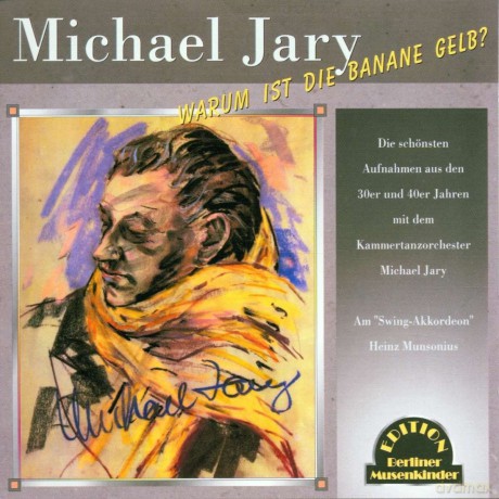 Michael Jary: Warum ist die Banane gelb [CD]