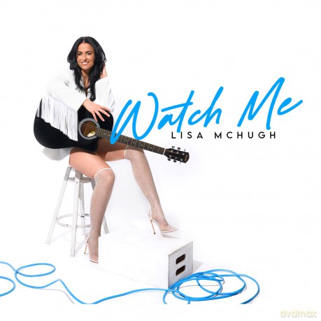 Lisa McHugh: Watch Me [CD]