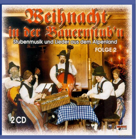 Weihnacht in der Bauernstub'n Folge 2 [CD]