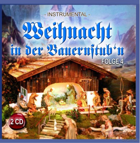 Weihnacht in der Bauernstub'n Folge 4 [CD]