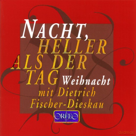 Weihnachten mit Dietrich Fischer-Dieskau Nacht, heller als der Tag [CD]
