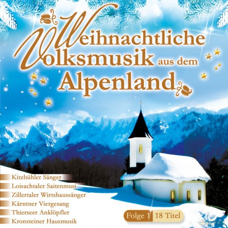 Weihnachtliche Volksmusik aus dem Alpenland Folge 1 [CD]