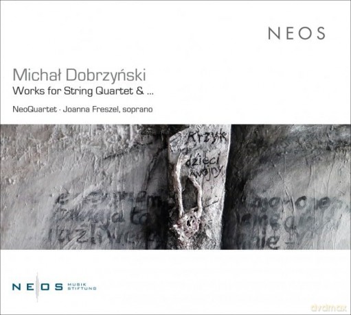 Michal Dobrzynski: Werke fur Streichquartett [CD]