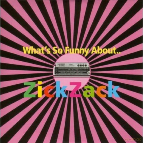 What's So Funny About..Zick Zack [CD]