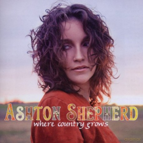 Ashton Shepherd: Where Country Grows [CD]