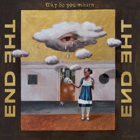 The End: Why Do You Mourn [CD]