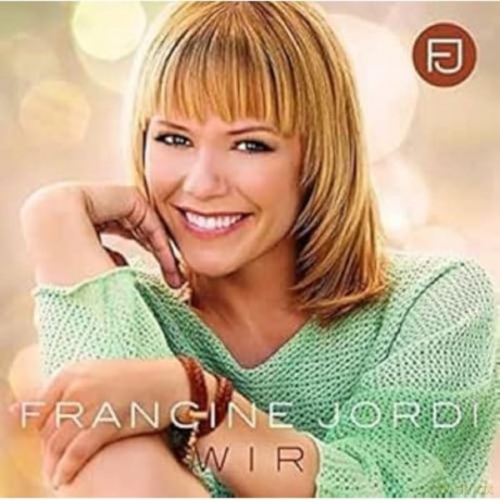 Francine Jordi: Wir [CD]