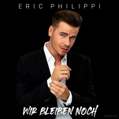 Eric Philippi: Wir bleiben noch [CD]
