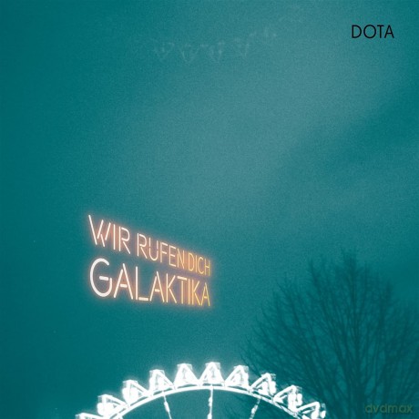 Dota: Wir rufen dich, Galaktika [2xWinyl]