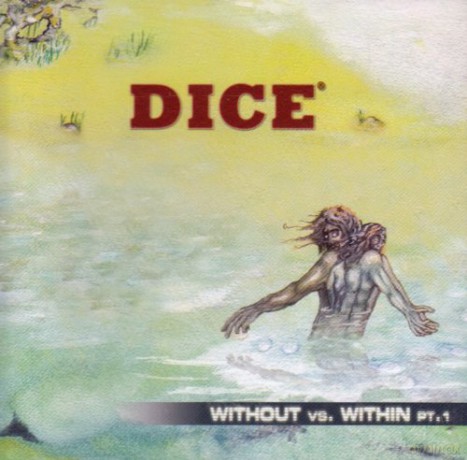 Dice: Without Vs. Within Part 1 [CD]