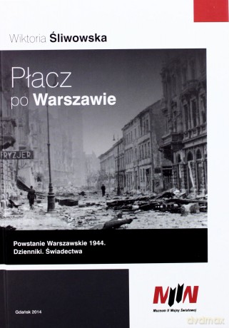 Płacz po Warszawie - Wiktoria Śliwowska [KSIĄŻKA]