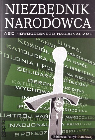 Niezbędnik Narodowca. ABC nowoczesnego nacjonalizmu [KSIĄŻKA]