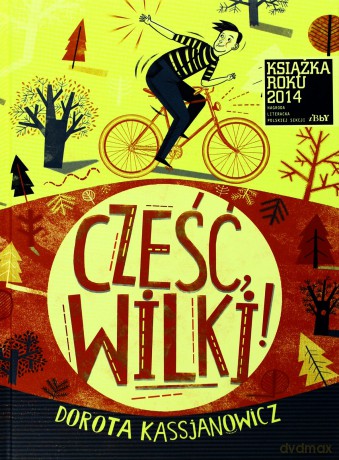 Cześć Wilki - Dorota Kassjanowicz [KSIĄŻKA]