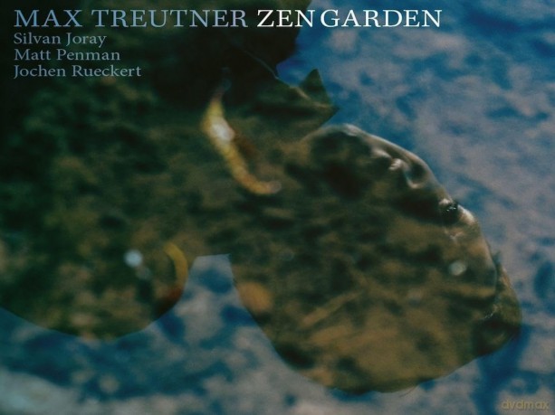 Max Treutner: Zen Garden [CD]