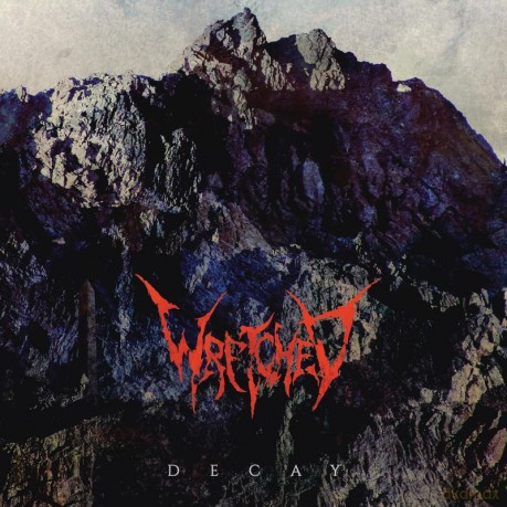 Wretched: Decay [CD]