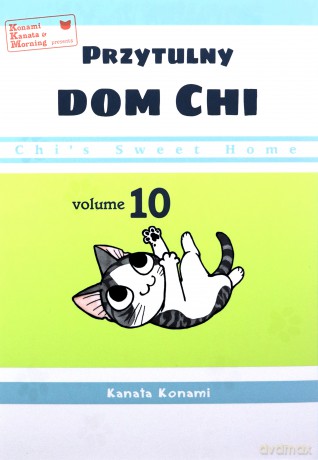 Chi's Sweet Home. Przytulny dom Chi (Tom 10) - Kanata Konami [KOMIKS]