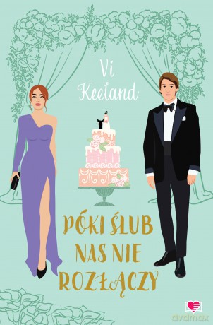 Póki ślub nas nie rozłączy - Vi Keeland [KSIĄŻKA]