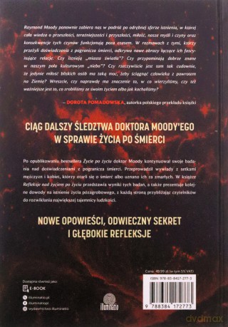 Refleksje nad życiem po życiu. Kontynuacja przełomowych badań nad nieśmiertelnością duszy - Raymond Moody [KSIĄŻKA]