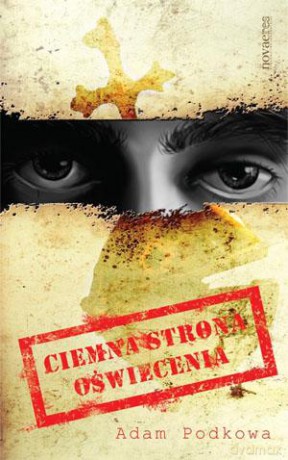 Ciemna Strona Oświecenia - Adam Podkowa [KSIĄŻKA]