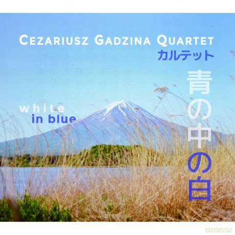 Cezariusz Gadzina Quartet: White in Blue [CD]
