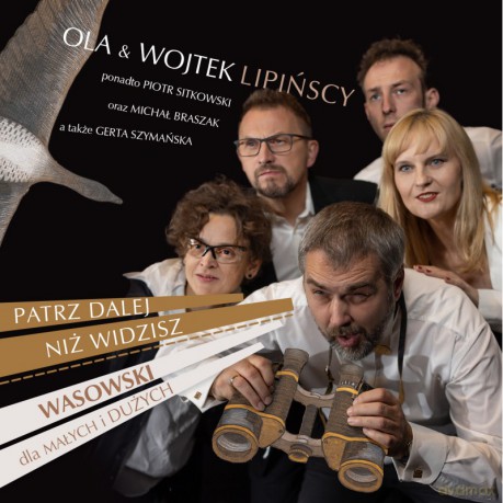 Ola i Wojtek Lipińscy: Patrz dalej niż widzisz: Wasowski dla małych i dużych [CD]