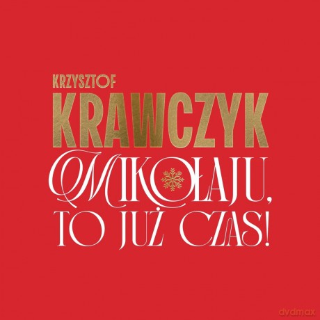 Krzysztof Krawczyk: Mikolaju, to juz czas [CD]