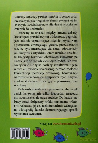 Cmokaj, Dmuchaj, Parskaj, Chuchaj. Ćwiczenia Oddechowe I Artykulacyjne. - Katarzyna Szłapa [SZKOŁA]