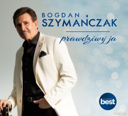 Bogdan Szymańczak: Prawdziwy ja {CD]