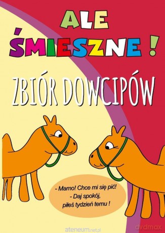 Ale śmieszne! Zbiór dowcipów [KSIĄŻKA]