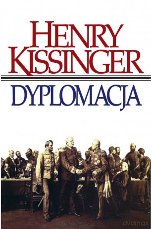 Dyplomacja - Henry Kissinger [KSIĄŻKA]