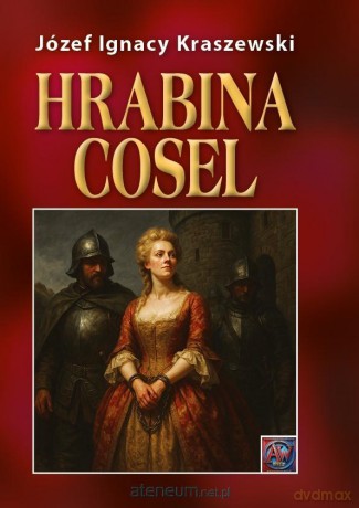 Hrabina Cosel - Józef Ignacy Kraszewski [KSIĄŻKA]