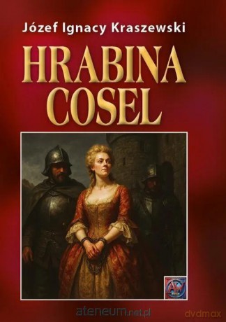 Hrabina Cosel - Józef Ignacy Kraszewski [KSIĄŻKA]