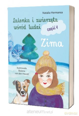 Lalenka i zwierzęta wśród ludzi cz.1 Zima - Natalia Hermansa [KSIĄŻKA]