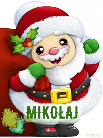 Mikołaj - Krzysztof Żywczak, Blanka Olasik [KSIĄŻKA]