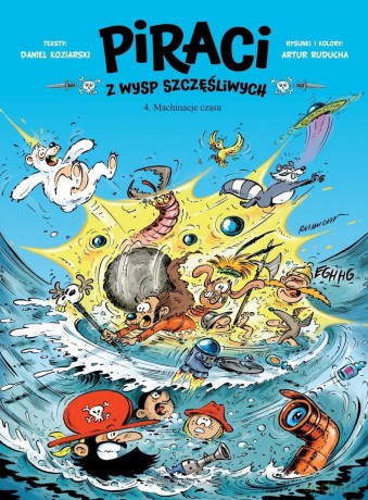 Piraci z Wysp Szczęśliwych (Tom 4) Machinacje czasu - Daniel Koziarski, Artur Ruducha [KOMIKS]